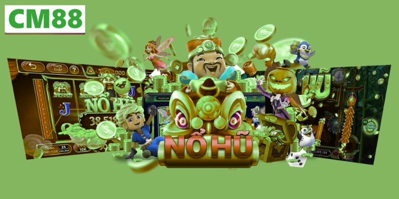 Giới thiệu về Nổ hũ CM88