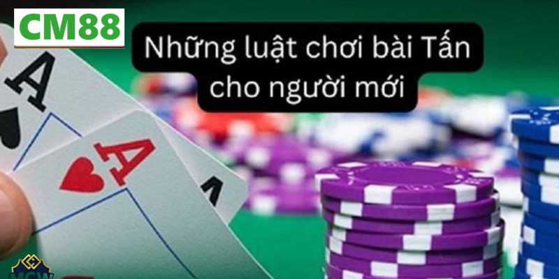 Luật chơi cơ bản của bài tấn